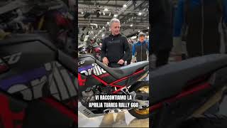 A EICMA 2024 è arrivata anche lAPRILIA TUAREG RALLY 660🚀 [upl. by Stormi]