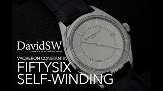 VACHERON CONSTANTIN Fiftysix SelfWinding Reference 4600E  DavidSW quotOn Todays Wristquot [upl. by Notserc]