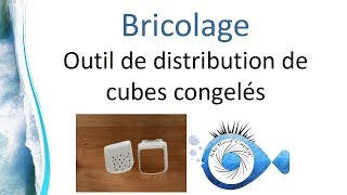 Bricolage  outil de distribution régulé de cubes congelés  Mr Recif Captif 199 [upl. by Maureen]