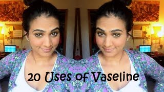 20 Uses of Vaseline [upl. by Dnomasor571]