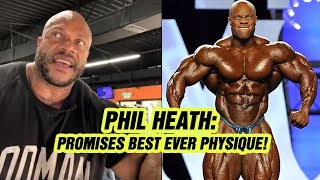 Phil Heath Promises Best Ever Physique To Win The 2018 Mr Olympia [upl. by Edie]