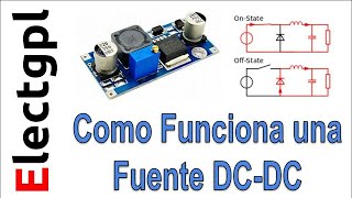 Como funciona una Fuente DCDC  Introduccion [upl. by Nyrac791]