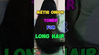 Methi and onion toner for long hair growth ✅ longhair hair dryhair fenugreek oniontoner [upl. by Nette]