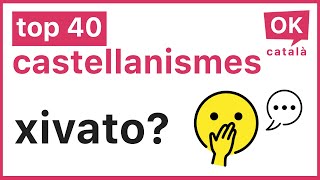 Top 40 castellanismes i les alternatives en català  OK CATALÀ  4K [upl. by Harold290]