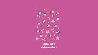 sister act 2  oh happy day † [upl. by Yelrebma]