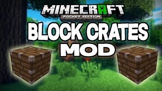 Minecraft PE Mod Showcase  Block Crate Mod [upl. by Ibbetson]