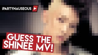 Guess the Kpop MV Game  SHINee edition [upl. by Ysiad]