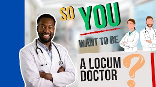 Becoming a Locum Doctor in UK 🇬🇧  Locum Doctor in UK  Medical Appraisals [upl. by Nisen]