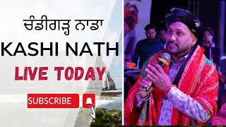 Kashi Nath Live Today ਪਿੰਡ ਨਾਡਾ ਚੰਡੀਗੜ੍ਹ Chandigarh ਮੇਲਾ ਗੁੱਗਾ ਮਾੜੀ [upl. by Ecirad394]