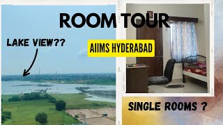 Room tour AIIMS Hyderabad ⚡⚡ New hostel 🔥 Amazing lake view 💫 [upl. by Yllak214]