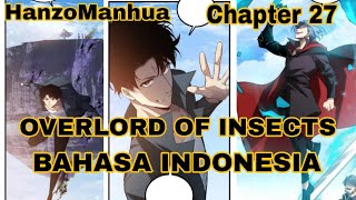 Overlord Of Insect Chapter 27 Bahasa Indonesia [upl. by Kassab]