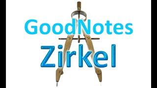 Zirkel in GoodNotes [upl. by Debera]