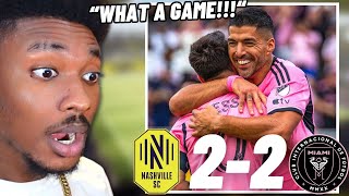 MESSI GOAL amp SUAREZ EQUALIZER 🤯Nashville SC 22 Inter Miami Reaction [upl. by Hilda671]