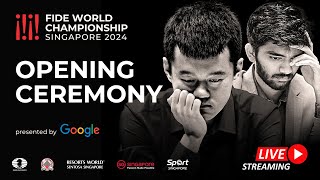 Opening Ceremony  Ding Liren vs Gukesh D  FIDE World Championship 2024 [upl. by Kaazi]