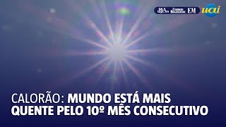 Mundo está mais quente pelo 10º mês consecutivo [upl. by Alram]