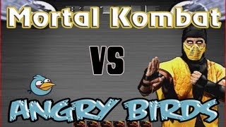 Angry Birds v Mortal Kombat Grudge Match [upl. by Niwre]