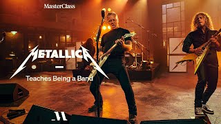 Metallica Teaches Being a Band  Official Trailer  MasterClass [upl. by Aruon]