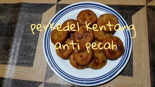 Resep Perkedel Kentang Anti Pecah [upl. by Ardella]