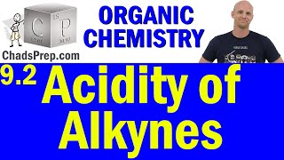 92 Acidity of Alkynes  Organic Chemistry [upl. by Renny]