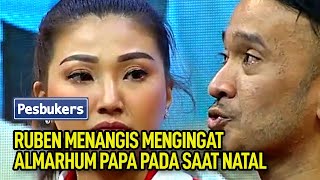 Ruben Menangis Mengingat Almarhum Papa Pada Saat Natal [upl. by Carmen]