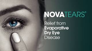 NovaTears  Relief From Evaporative Dry Eye Disease [upl. by Ennirroc297]