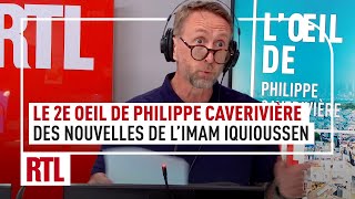 Le 2e Oeil de Philippe Caverivière  des nouvelles de limam Iquioussen [upl. by Froma]