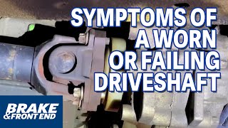 Symptoms Of A Worn Or Failing Driveshaft [upl. by Bills254]