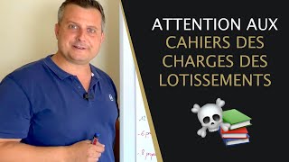 🔴 🧨 Attention aux cahiers des charges de lotissements [upl. by Timotheus]