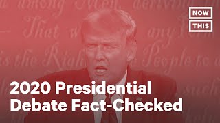 FactChecking the First 2020 Presidential Debate  NowThis [upl. by Brufsky]