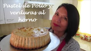 PASTEL DE POLLO Y VERDURAS AL HORNO DELICIOSO  Silvana Cocina ❤ [upl. by Huda534]