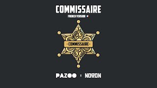 PAZOO x NoooN  COMMISSAIRE Kommissar french version [upl. by Oile]