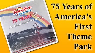 Holiday World and Splashin’ Safari 75 Years History Book [upl. by Ianteen]