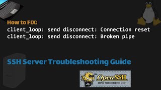 Fixing clientloop send disconnect Connection reset and Broken pipe SSH Errors [upl. by Calen610]