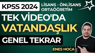 Tek Videoda VATANDAŞLIK  GENEL TEKRAR I ENES HOCA [upl. by Olnay513]