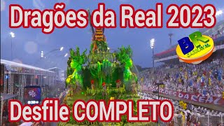 Dragões da Real 2023 Desfile COMPLETO [upl. by Hugo]