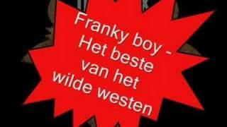 Franky boy  Het beste van het wilde westen [upl. by Alvira]