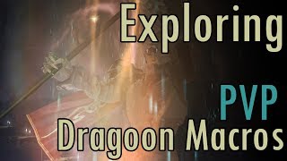 FFXIV  Exploring PVP Dragoon Macros [upl. by Sascha]