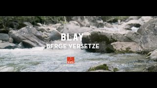 BLAY Bligg amp Marc Sway  Berge versetze Official Video [upl. by Wiese]