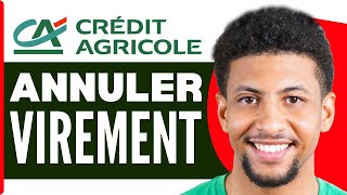 Comment Annuler Un Virement Credit Agricole  2024 [upl. by Augusto]