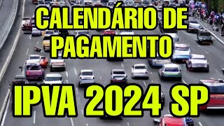 IPVA 2024 SP QUANDO COMEÇA PAGAR CALENDÁRIO PAGAMENTO IPVA 2024 SÃO PAULO PAGAR PARCELADO DATAS [upl. by Baskett869]