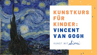 KunstKurs für Kinder Inspiration »Sternennacht« von Vincent van Gogh – Kunstunterricht [upl. by Ainirtac685]