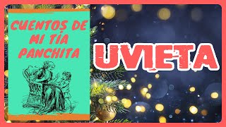 Audio Cuento completo│Voz Humana│Cuentos de mi tia Panchita│Uvieta [upl. by Marice]