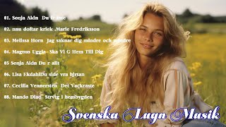 Bästa Svenska Lugna Låtarna Ever  Svenska Lugn Musik  Lugna Svenska Favoriter [upl. by Nil548]