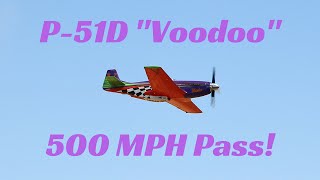 P51 quotVoodooquot  High Speed Low Pass [upl. by Elleoj895]