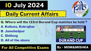 10 July 2024 Current Affairs  Daily Current Affairs In English  Top 11 MCQs in 12 minutes [upl. by Groark300]