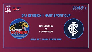 Caloundra vs Coorparoo Rd 12 Mens Div 1 AFL 6th July [upl. by Lurlene]