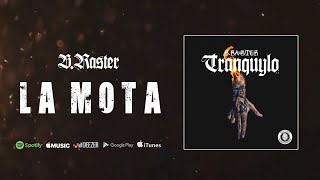 BRaster La Mota Audio Oficial [upl. by Margaux]