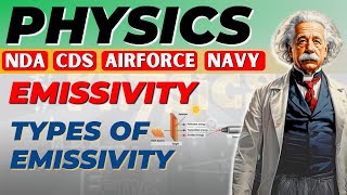 Emissivity  Types of Emissivity   Physics Class NDA CDS amp Airforce Exam  Turning Point [upl. by Annaillil314]