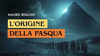 Le origini della Pasqua  Mauro Biglino [upl. by Cutcliffe785]