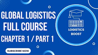 What is Logistics Management  🔥 Global Logistics Full Course for 2022  Chapter 1  Part 1 [upl. by Berry]